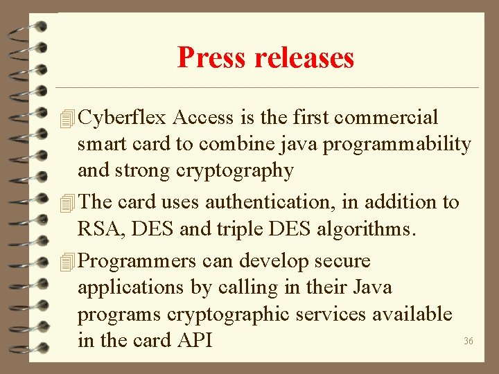 Press releases 4 Cyberflex Access is the first commercial smart card to combine java