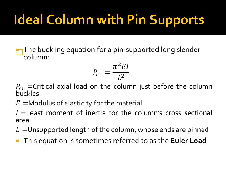 Ideal Column with Pin Supports � 