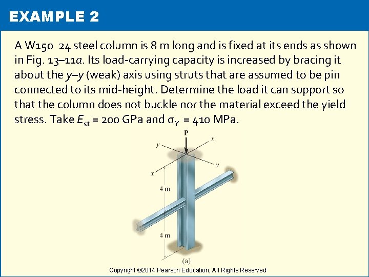 EXAMPLE 2 A W 150 24 steel column is 8 m long and is