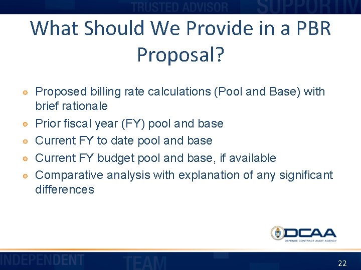 What Should We Provide in a PBR Proposal? Proposed billing rate calculations (Pool and