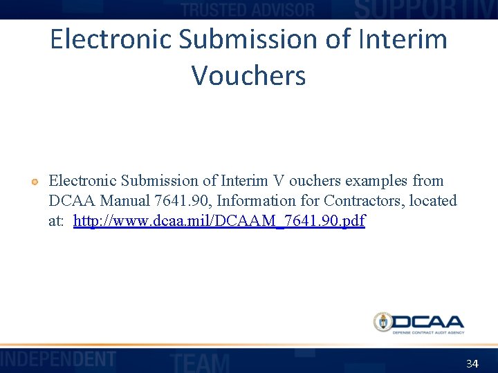 Electronic Submission of Interim Vouchers Electronic Submission of Interim V ouchers examples from DCAA