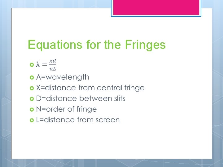 Equations for the Fringes 