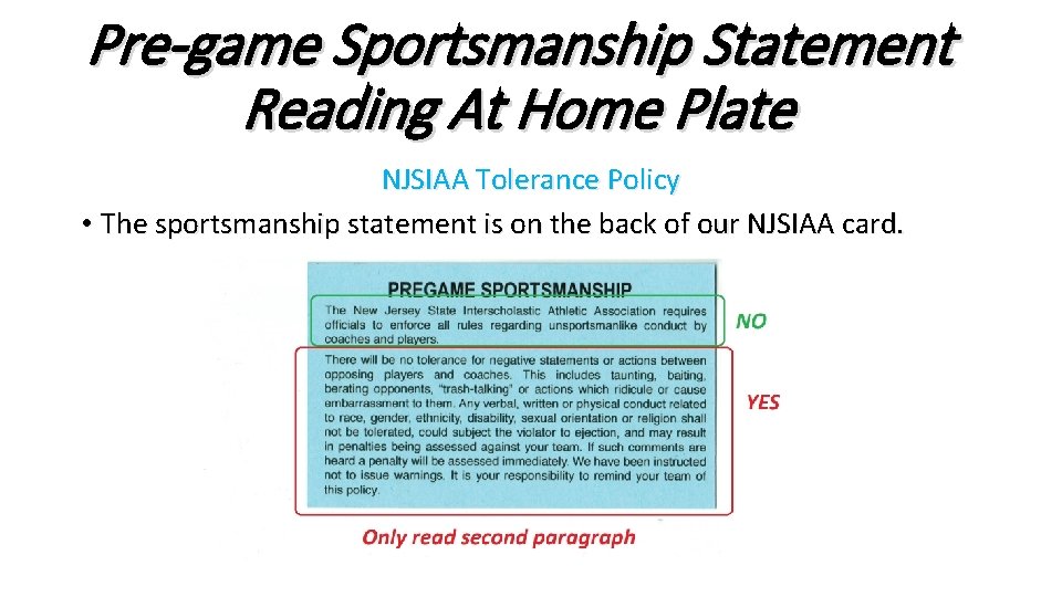 Pre-game Sportsmanship Statement Reading At Home Plate NJSIAA Tolerance Policy • The sportsmanship statement