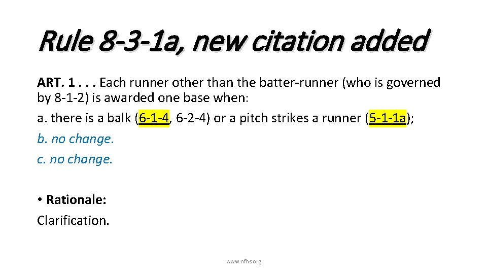 Rule 8 -3 -1 a, new citation added ART. 1. . . Each runner