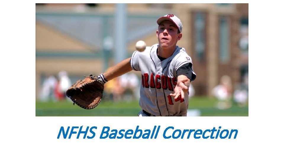 NFHS Baseball Correction 