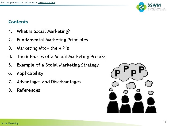 Find this presentation and more on www. sswm. info Contents 1. What is Social