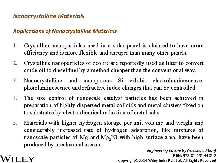 Nanocrystalline Materials Applications of Nanocrystalline Materials 1. Crystalline nanoparticles used in a solar panel
