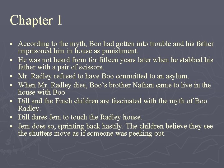 Chapter 1 § § § § According to the myth, Boo had gotten into
