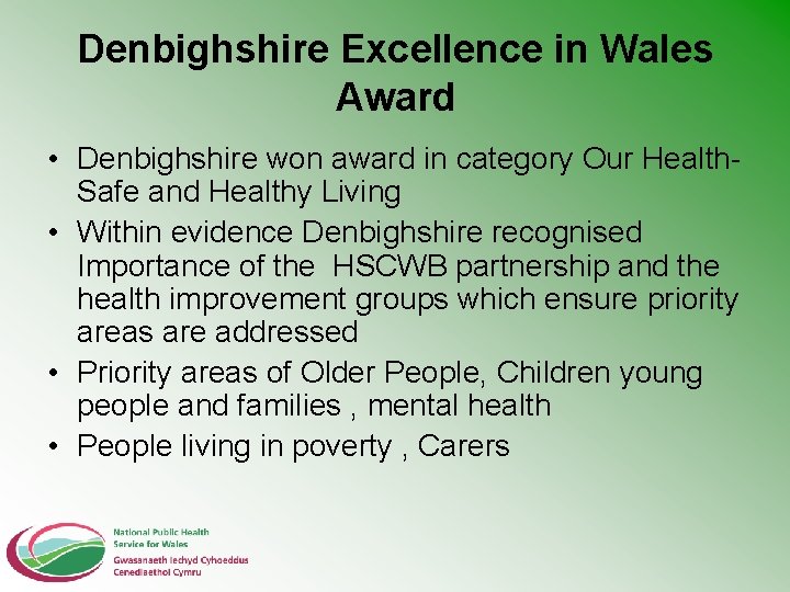 Denbighshire Excellence in Wales Award • Denbighshire won award in category Our Health. Safe