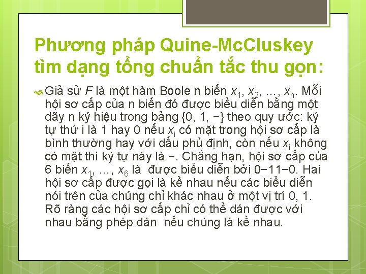 Phương pháp Quine-Mc. Cluskey tìm dạng tổng chuẩn tắc thu gọn: Giả sử F