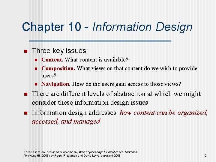 Chapter 10 - Information Design n Three key issues: n n n Content. What