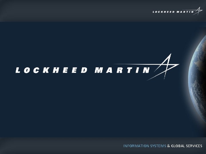 INFORMATION SYSTEMS & GLOBAL SERVICES 