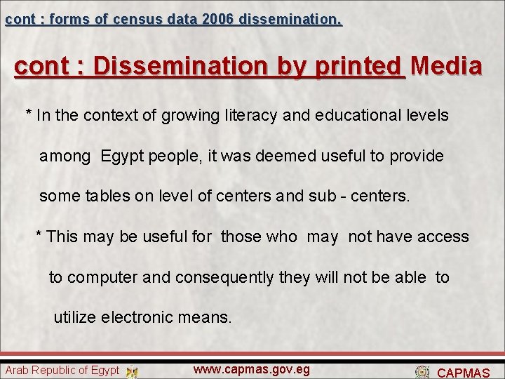 cont : forms of census data 2006 dissemination. cont : Dissemination by printed Media