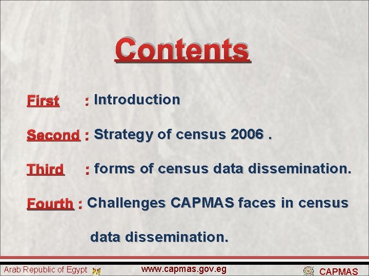 Contents Introduction First : Introduction Strategy of census 2006. Second : Strategy of census