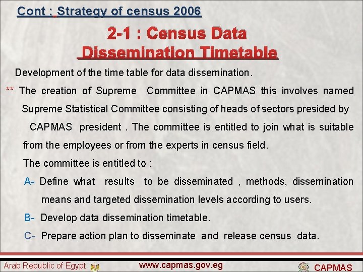 Cont : Strategy of census 2006 2 -1 : Census Data Dissemination Timetable Development