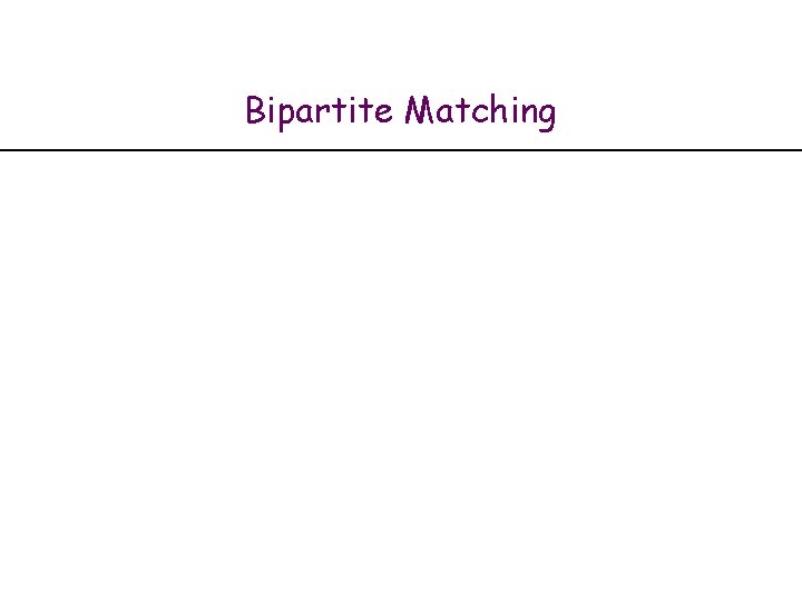 Bipartite Matching 