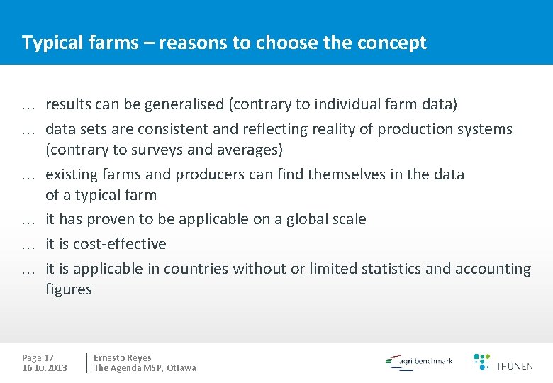 Typical farms – reasons to choose the concept … results can be generalised (contrary