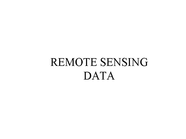 REMOTE SENSING DATA 