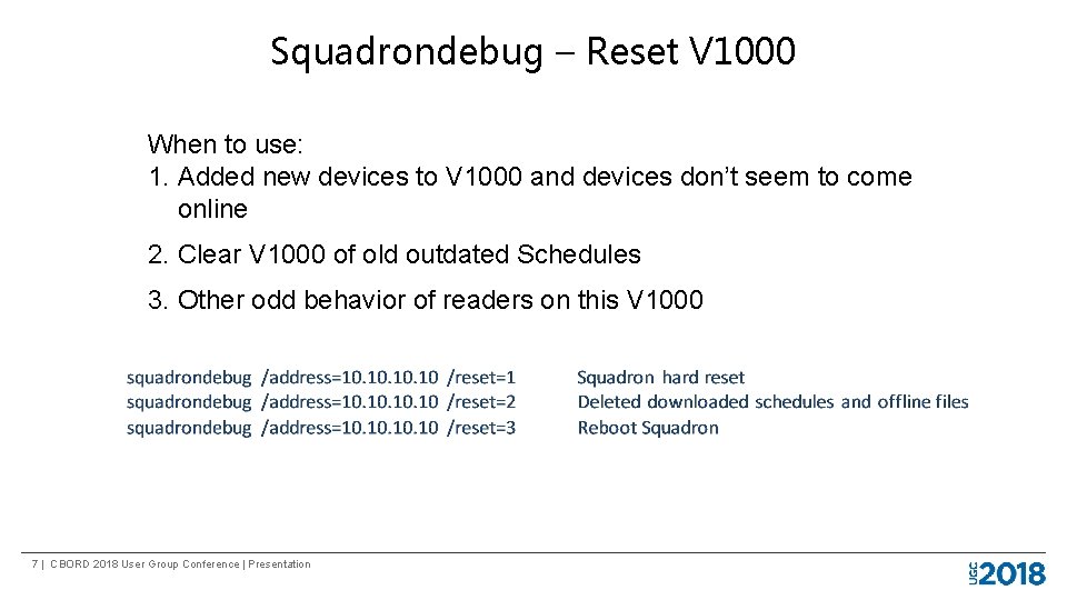 Squadrondebug – Reset V 1000 When to use: 1. Added new devices to V