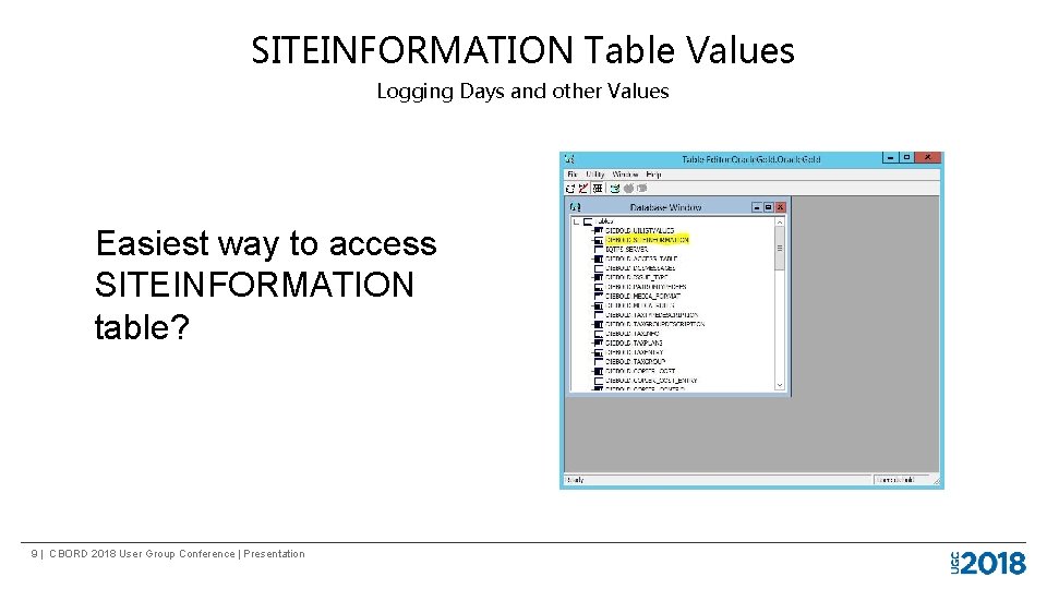 SITEINFORMATION Table Values Logging Days and other Values Easiest way to access SITEINFORMATION table?
