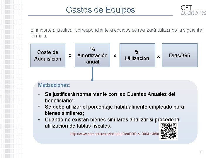 Gastos de Equipos El importe a justificar correspondiente a equipos se realizará utilizando la