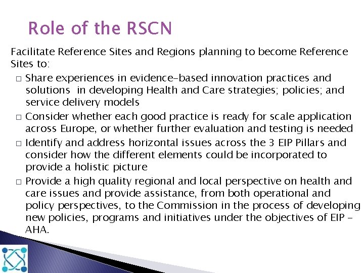 Role of the RSCN Facilitate Reference Sites and Regions planning to become Reference Sites