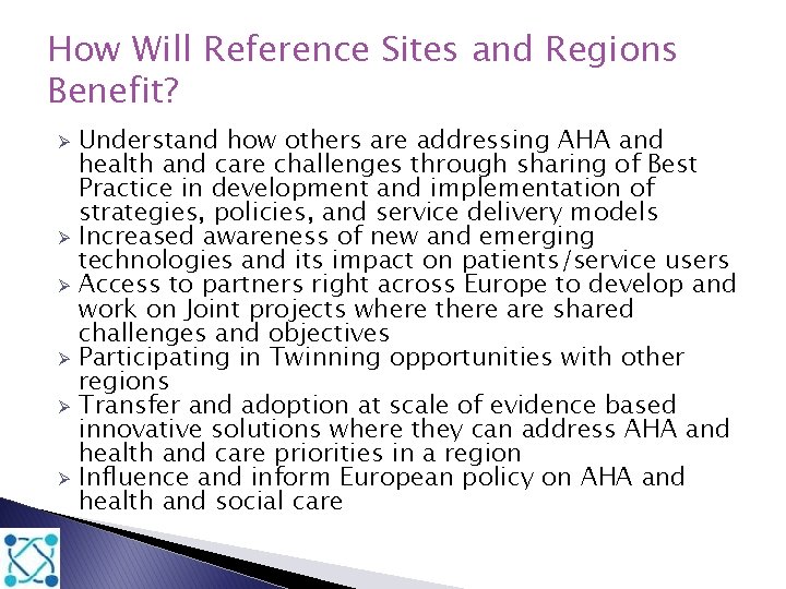 How Will Reference Sites and Regions Benefit? Ø Ø Ø Understand how others are