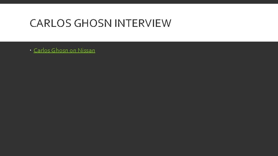 CARLOS GHOSN INTERVIEW Carlos Ghosn on Nissan 