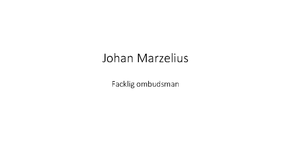 Johan Marzelius Facklig ombudsman 