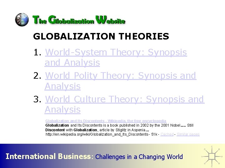 GLOBALIZATION THEORIES 1. World-System Theory: Synopsis and Analysis 2. World Polity Theory: Synopsis and