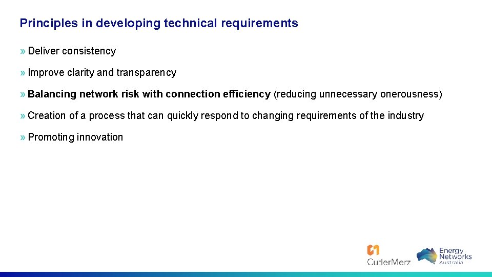 Principles in developing technical requirements » Deliver consistency » Improve clarity and transparency »
