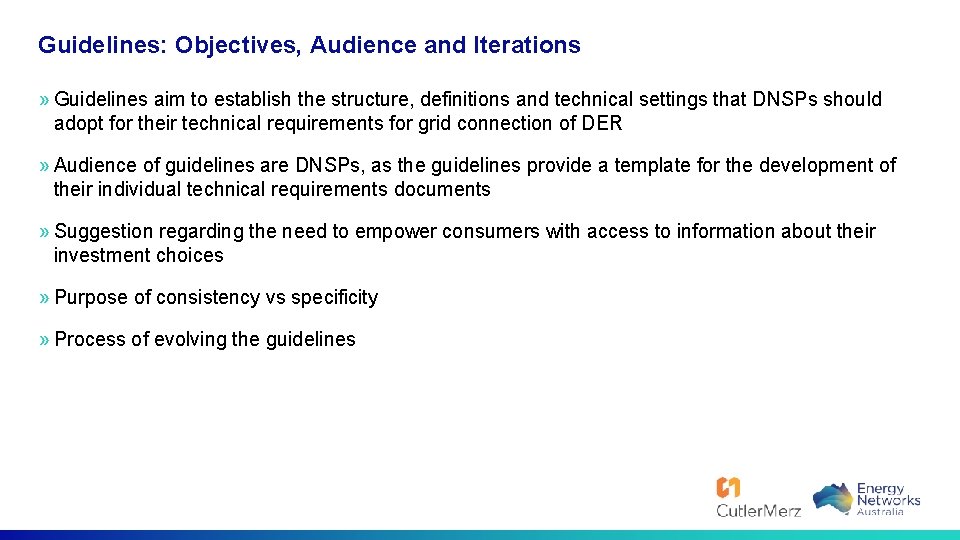 Guidelines: Objectives, Audience and Iterations » Guidelines aim to establish the structure, definitions and