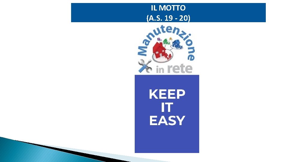 IL MOTTO (A. S. 19 - 20) 