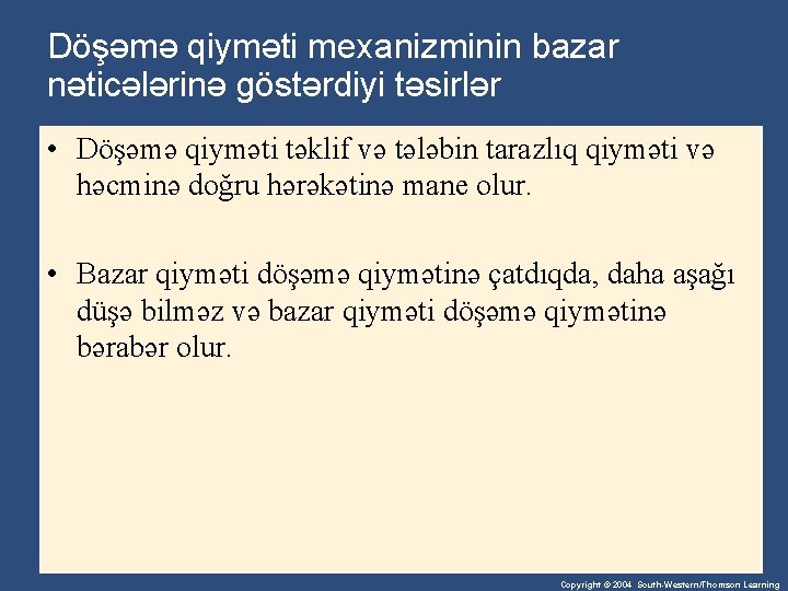 Döşəmə qiyməti mexanizminin bazar nəticələrinə göstərdiyi təsirlər • Döşəmə qiyməti təklif və tələbin tarazlıq