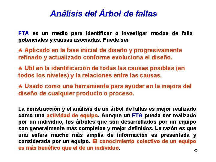Análisis del Árbol de fallas FTA es un medio para identificar o investigar modos