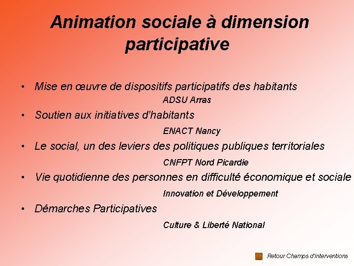 Animation sociale à dimension participative • Mise en œuvre de dispositifs participatifs des habitants