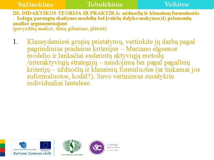 Sužinokime III. DIDAKTIKOS TEORIJA IR PRAKTIKA: užduočių ir klausimų formuluotės - kolegų parengtų skaitymo