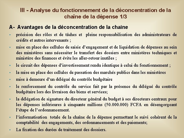 ll. I - Analyse du fonctionnement de la déconcentration de la chaîne de la