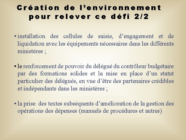 Création de l’environnement pour relever ce défi 2/2 • installation des cellules de saisie,