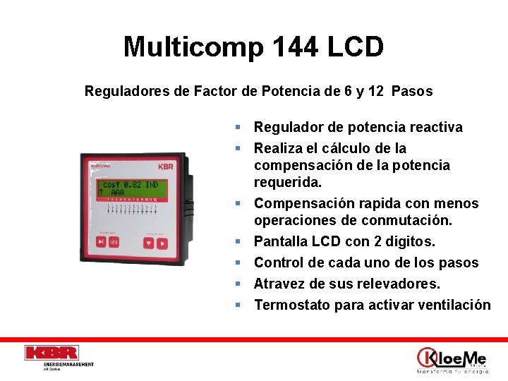 Multicomp 144 LCD Reguladores de Factor de Potencia de 6 y 12 Pasos §