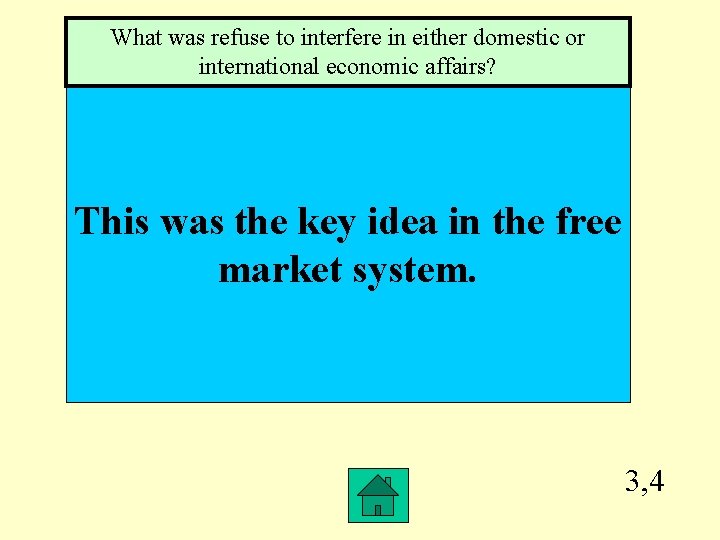 What was refuse to interfere in either domestic or international economic affairs? This was