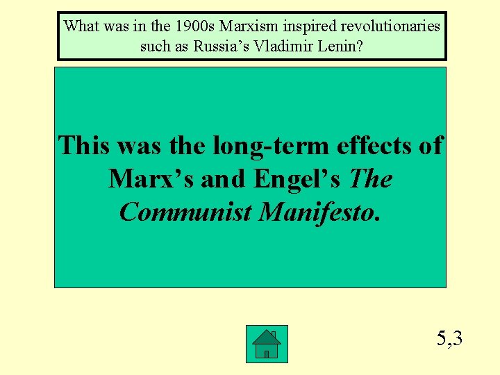 What was in the 1900 s Marxism inspired revolutionaries such as Russia’s Vladimir Lenin?