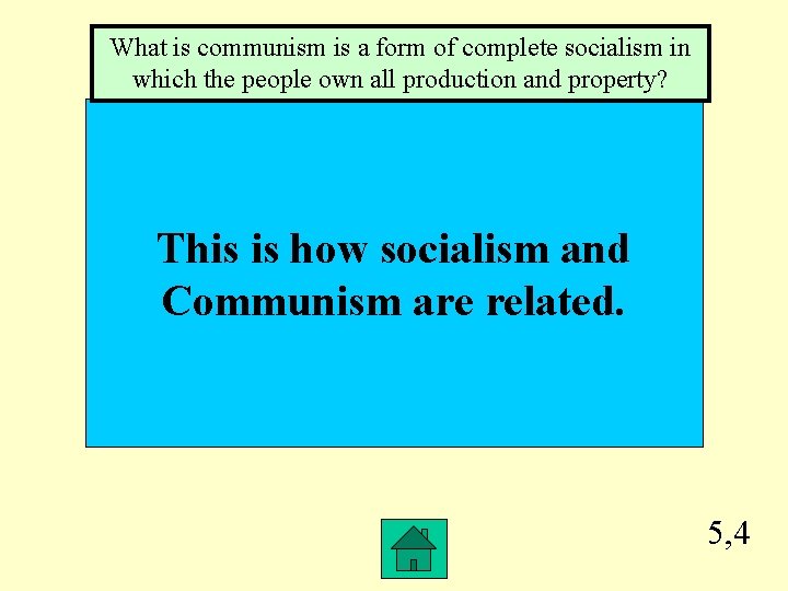 What is communism is a form of complete socialism in which the people own