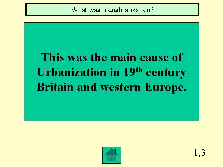 What was industrialization? This was the main cause of Urbanization in 19 th century