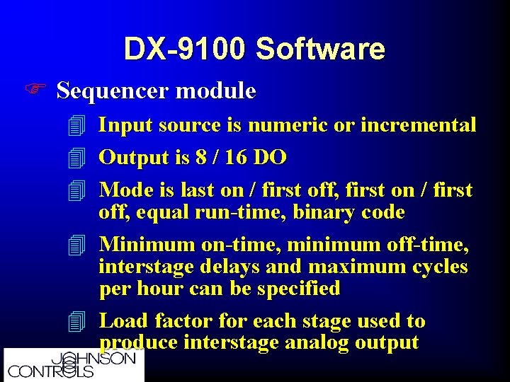 DX-9100 Software F Sequencer module 4 Input source is numeric or incremental 4 Output