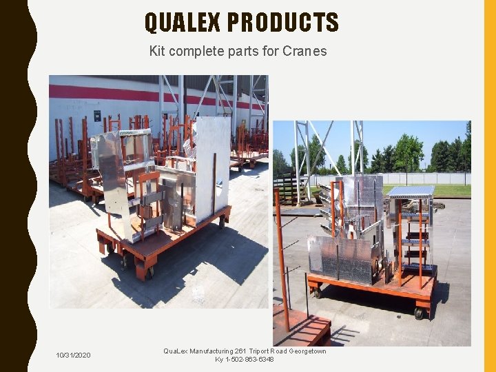 QUALEX PRODUCTS Kit complete parts for Cranes 10/31/2020 Qua. Lex Manufacturing 261 Triport Road