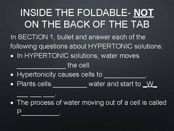 INSIDE THE FOLDABLE- NOT ON THE BACK OF THE TAB In SECTION 1, bullet