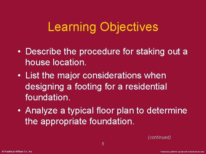 Learning Objectives • Describe the procedure for staking out a house location. • List