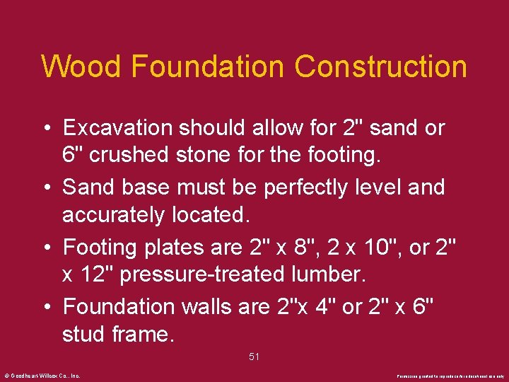 Wood Foundation Construction • Excavation should allow for 2" sand or 6" crushed stone