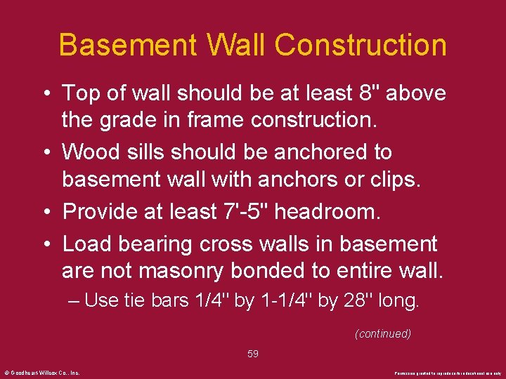 Basement Wall Construction • Top of wall should be at least 8" above the